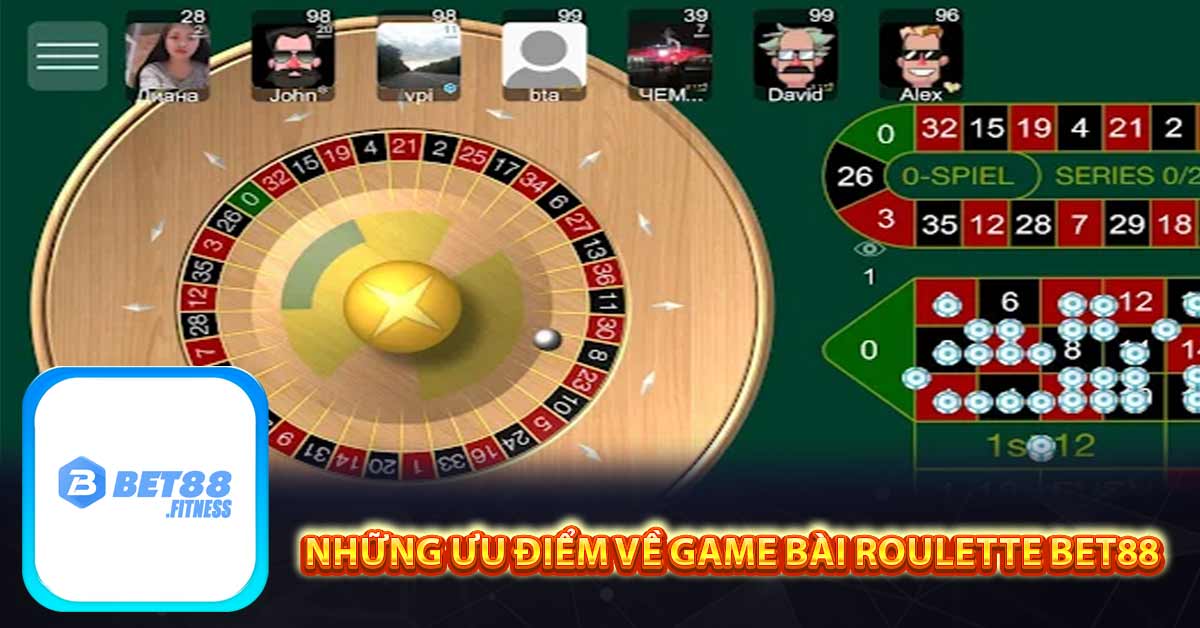 Những ưu điểm về game bài Roulette Bet88